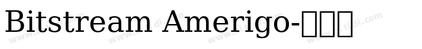 Bitstream Amerigo字体转换